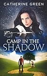 Camp in the Shadow (The Palace Saga, #3)
