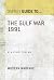 The Gulf War 1991: Modern Warfare (Guide To... Book 55)