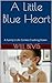 A Little Blue Heart: A Family's Life Comes Crashing Down