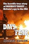 DAYS of FEAR: A true story of horror, bloodshed and courage…