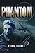 Phantom by Philip Warner