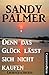 Denn das Glück lässt sich nicht kaufen by Sandy Palmer