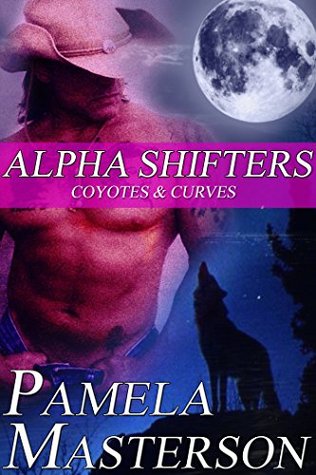 Coyotes & Curves (Alpha Shifters Book 1)