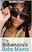 The Billionaire's Baby Mama (BWWM Erotic Romance)