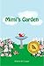 Mimi's Garden