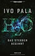 H₂O - Das Sterben beginnt
