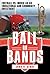 Ball or Bands: Football vs. Music as an Educational and Community Investment