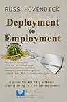 Deployment to Employment: A Guide for Military Veterans Transitioning to Civilian Employment (Directional Motivation Book 3)