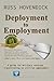 Deployment to Employment: A Guide for Military Veterans Transitioning to Civilian Employment (Directional Motivation Book 3)