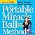 The Portable Miracle Ball M...