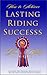 How To Achieve Lasting Riding Success by Natasha Althoff