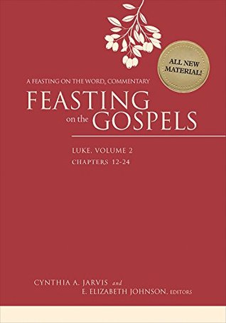 Feasting on the Gospels--Luke, Volume 2: A Feasting on the Word Commentary (Kindle Edition)