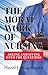 The Moral Work of Nursing: Asking and Living With the Questions