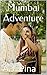 Mumbai Adventure