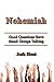 Nehemiah: Good Questions Have Small Groups Talking (Good Questions Have Groups Have Talking Book 362)