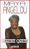 Maya Angelou: May...