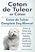 Coton de Tulear or Coton. Coton de Tulear Complete Dog Manual. Coton de Tulear dog care, costs, feeding, grooming, health and training all included.