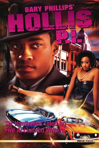 Gary Phillips' Hollis P.I.