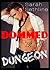 DOMMED in the Dungeon