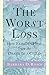 The Worst Loss by Barbara D. Rosof