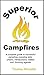 Superior Campfires: A compl...