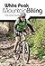 White Peak Mountain Biking: The Pure Trails (VP Mountain Biking Guidebooks Book 0)