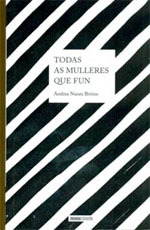 Todas as mulleres que fun (Paperback)