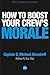 How to Boost Your Crew’s Mo...