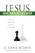Jesus on Leadership: Timeless Wisdom on Servant Leadership