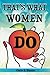 That's What Women Do: A Fem...