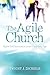 The Agile Church: Spirit-Led Innovation in an Uncertain Age