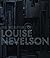 The Sculpture of Louise Nevelson Constructing A Legend by Brooke Kamin Rapaport