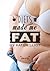 Diets Made Me Fat: How I lo...