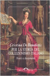 Per la storia del collezionismo italiano. Fonti e documenti