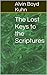 The Lost Keys to the Scriptures