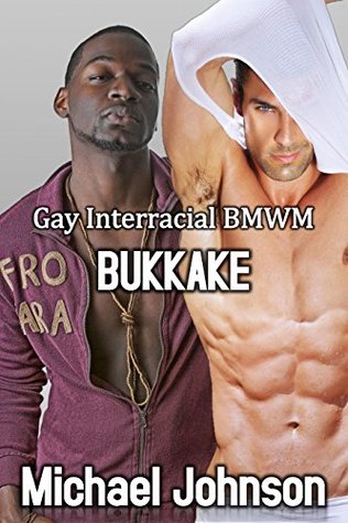 Gay Interracial BMWM Bukkake (Kindle Edition)