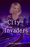 City of the Invaders (The Palladia Trilogy Book 1)