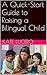 Raising Bilingual Children: Tips and Tricks for Success