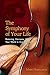 The Symphony of Your Life: Restoring Harmony When Your World Is Out of Tune
