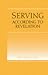 Serving According to Revelation