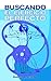Buscando el Ejercicio Perfecto (Spanish Edition)
