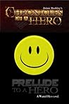 Prelude to a Hero