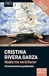 Book cover for Nadie me verá llorar (Maxi) (Spanish Edition)