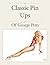 Classic Pin Ups Of George P...