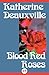 Blood Red Roses