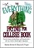 The Everything Paying For College Book: Grants, Loans, Scholarships, And Financial Aid -- All You Need To Fund Higher Education (Everything® Series)