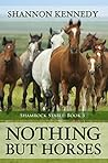 Nothing But Horses (Shamrock Stable Book 3)
