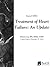 Treatment of Heart Failure: An Update