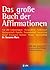 Das große Buch der Affirmationen by Susanne Marx