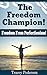 The Freedom Champion! Freedom From Perfectionism! (Book 3)